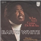 Barry White - What Am I Gonna Do With You